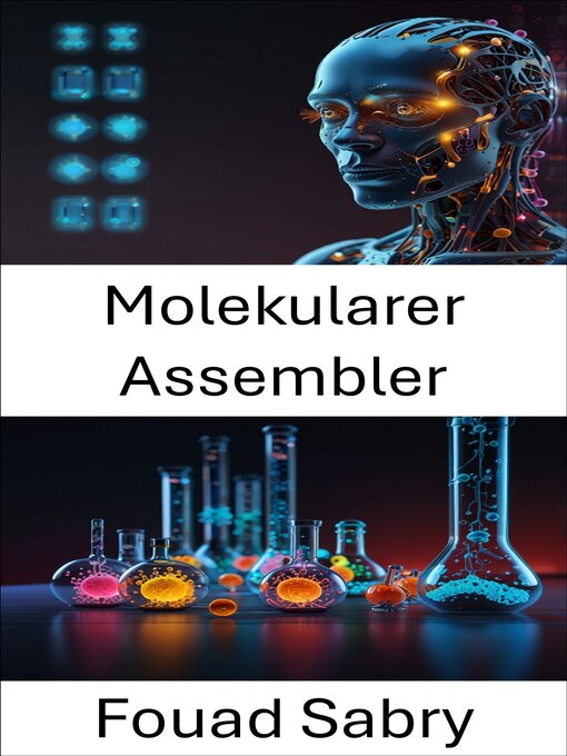 Title details for Molekularer Assembler by Fouad Sabry - Available